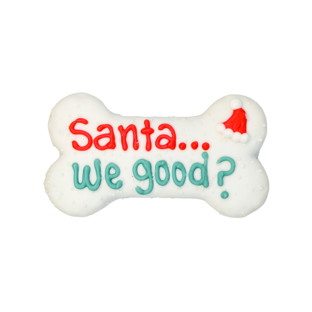 Santa We Good? 6" Bone