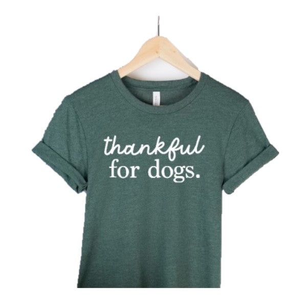 Thankful for Dogs T-shirt - Unisex